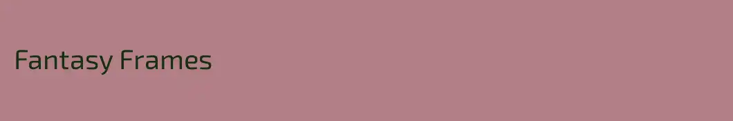 Fantasy Frames 